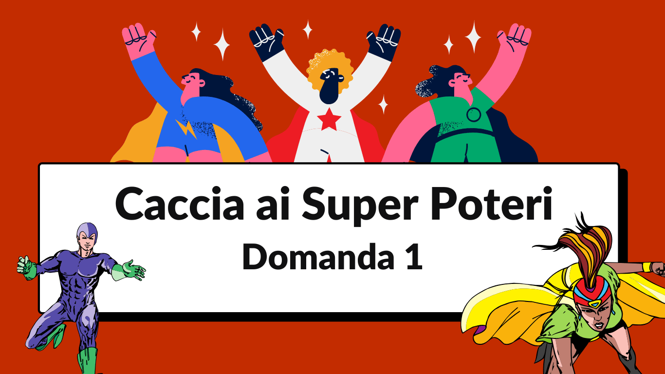 domanda 1 super poteri